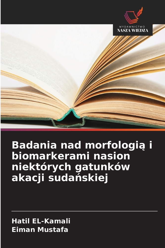 Badania nad morfologią i biomarkerami nasion niektórych gatunków akacji sudańskiej cover