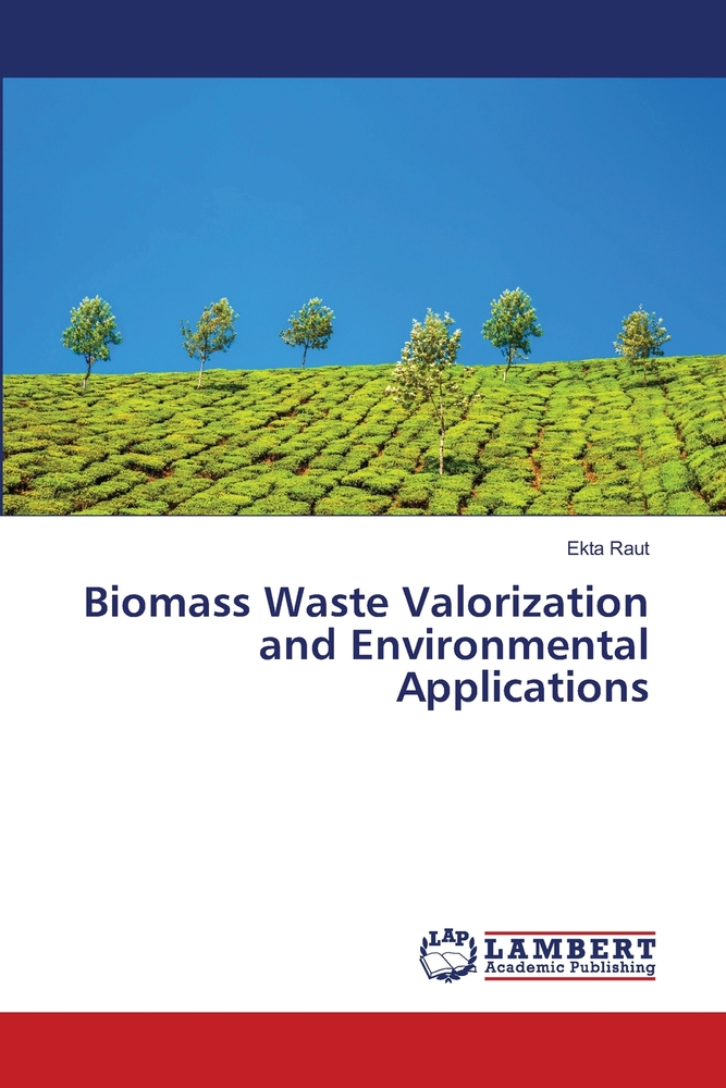 Biomass Waste Valorization and Environmental Applications cover