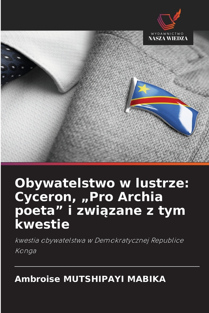 Obywatelstwo w lustrze: Cyceron, "Pro Archia poeta" i związane z tym kwestie cover