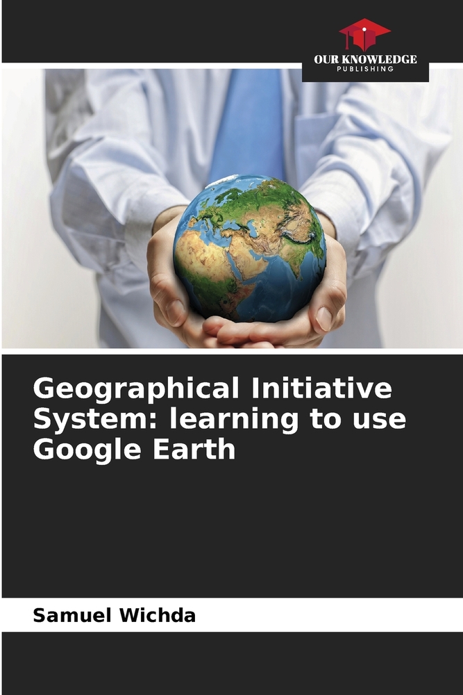 Geographical Initiative System: learning to use Google Earth cover