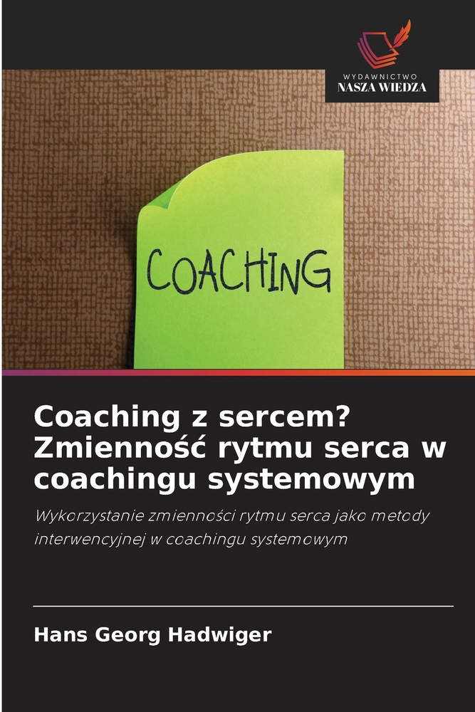 Coaching z sercem? Zmiennośc rytmu serca w coachingu systemowym cover