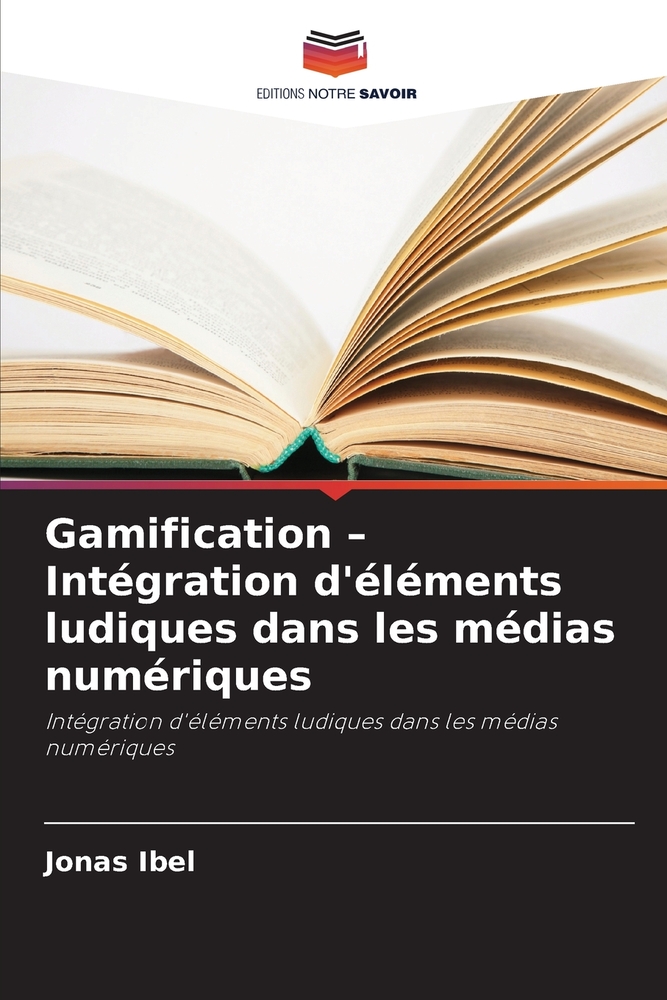 Gamification - Intégration d'éléments ludiques dans les médias numériques cover