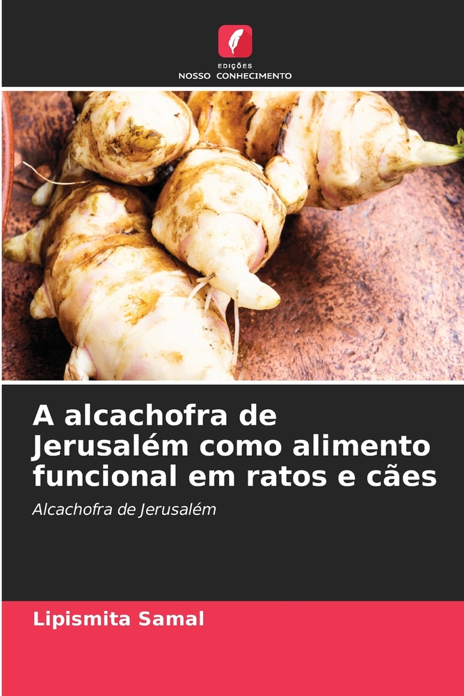 A alcachofra de Jerusalém como alimento funcional em ratos e cães cover