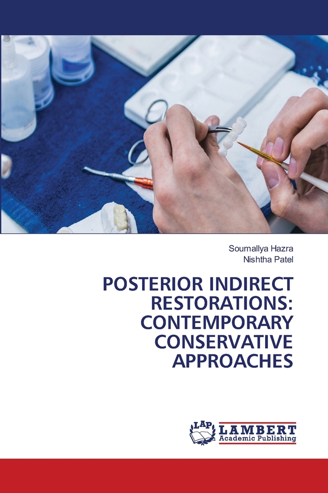 Posterior Indirect Restorations: Contemporary Conservative Approaches cover