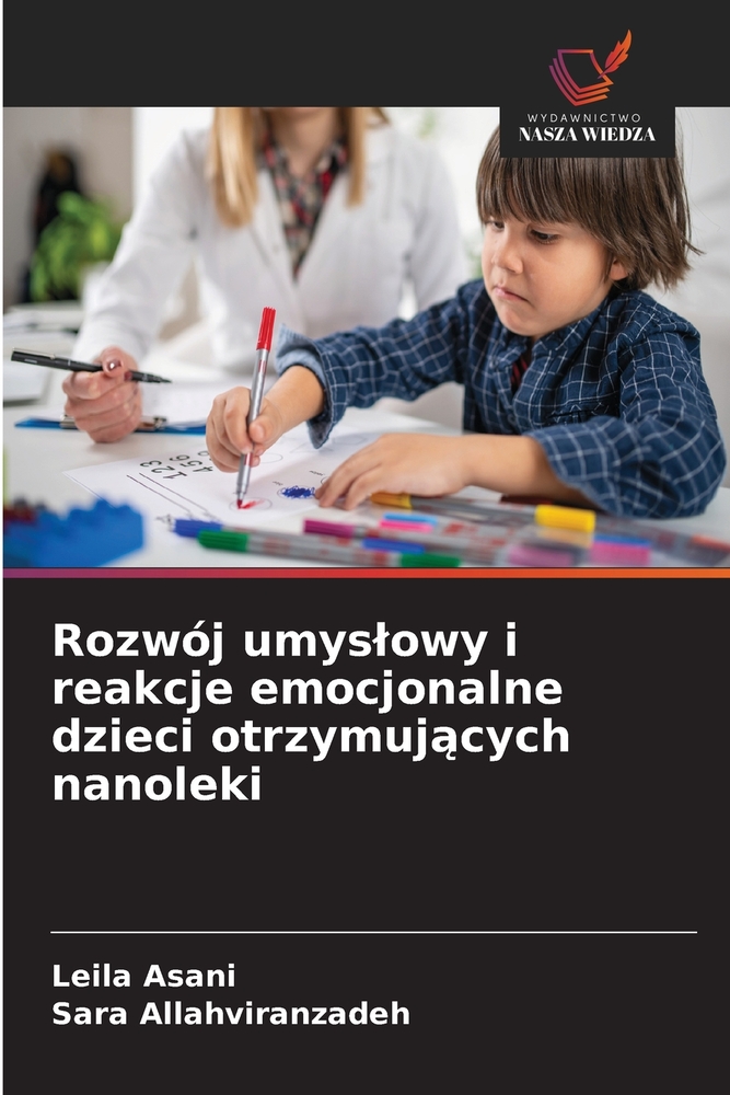 Rozwój umyslowy i reakcje emocjonalne dzieci otrzymujących nanoleki cover