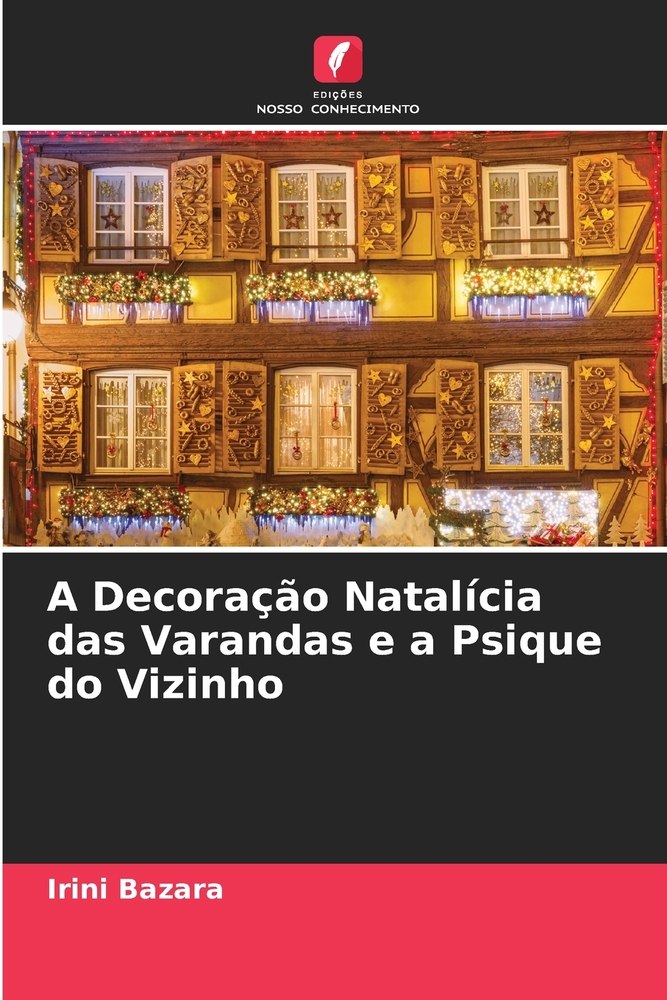 A Decoração Natalícia das Varandas e a Psique do Vizinho cover