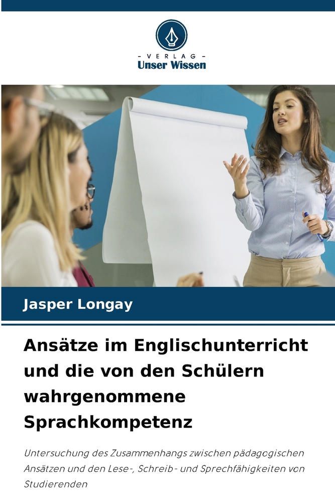 Ansätze im Englischunterricht und die von den Schülern wahrgenommene Sprachkompetenz cover