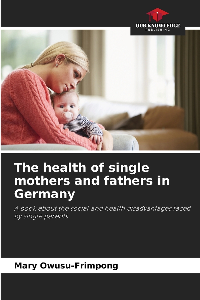 The health of single mothers and fathers in Germany cover