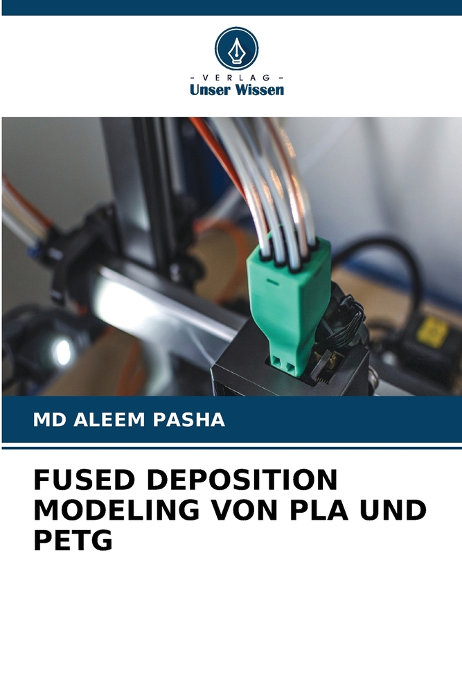 Fused Deposition Modeling Von Pla Und Petg cover