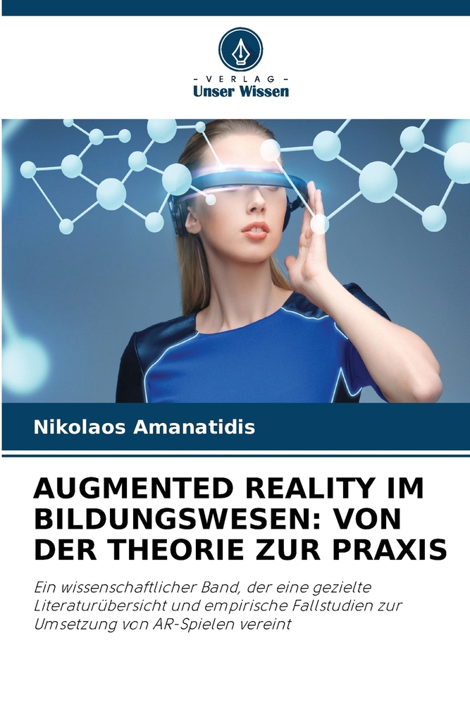 Augmented Reality Im Bildungswesen: Von Der Theorie Zur PRAXIS cover