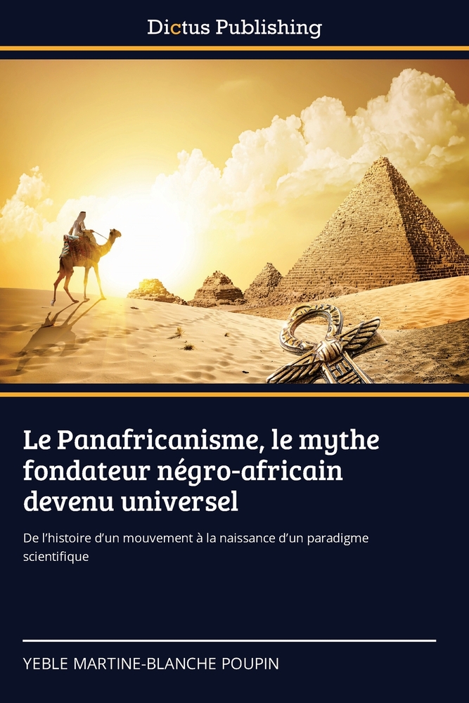 Le Panafricanisme, le mythe fondateur négro-africain devenu universel cover