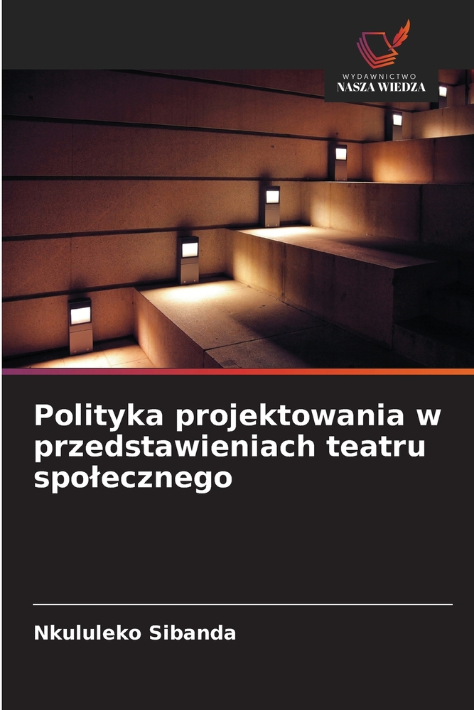 Polityka projektowania w przedstawieniach teatru spolecznego cover