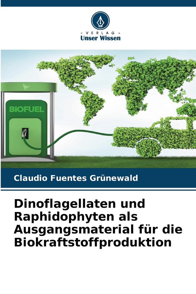 Dinoflagellaten und Raphidophyten als Ausgangsmaterial für die Biokraftstoffproduktion cover