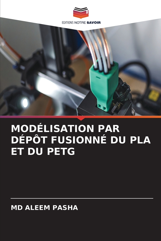 Modélisation Par Dépôt Fusionné Du Pla Et Du Petg cover