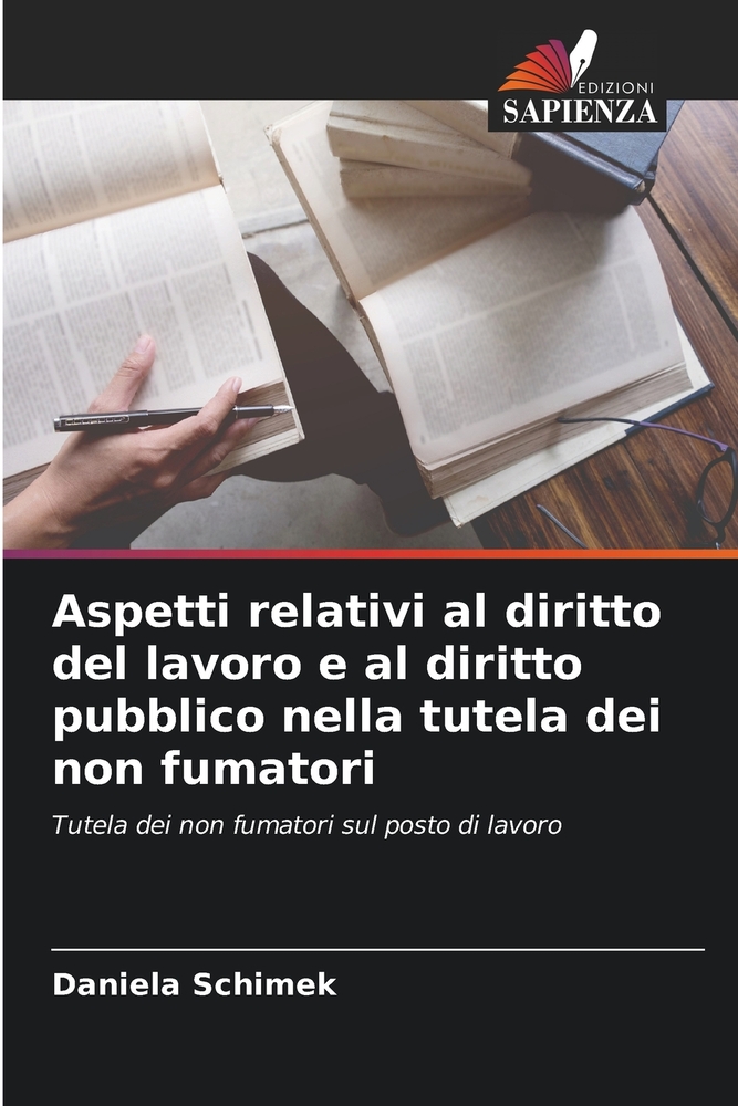 Aspetti relativi al diritto del lavoro e al diritto pubblico nella tutela dei non fumatori cover