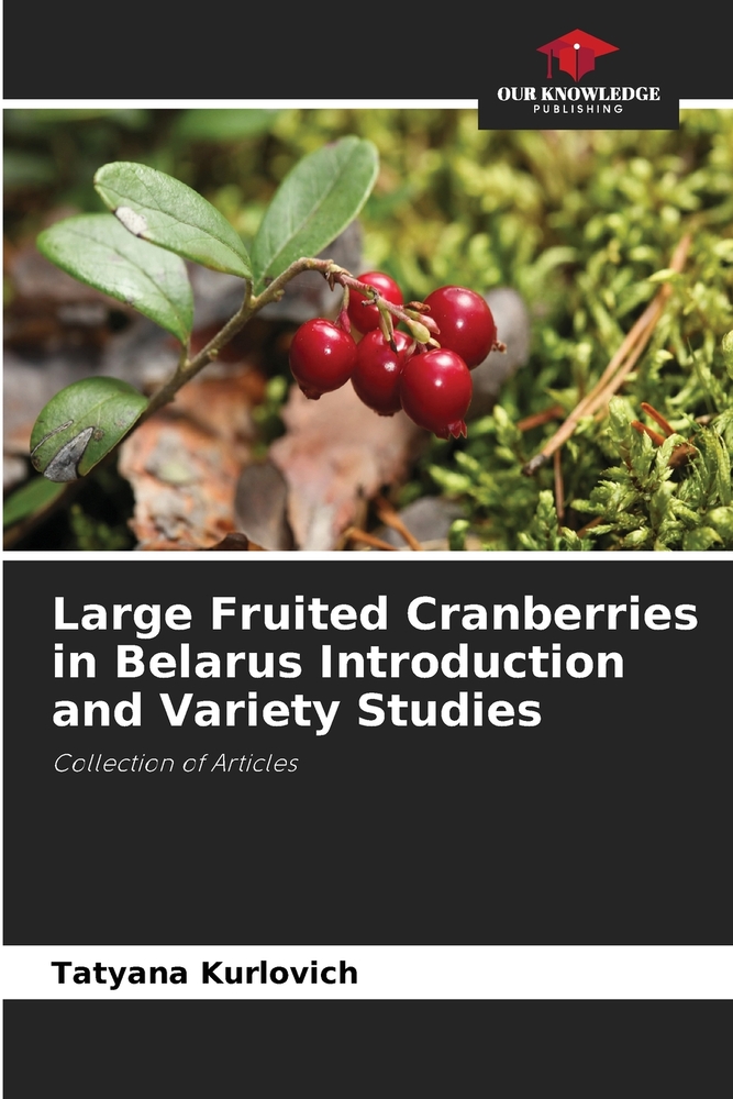 Large Fruited Cranberries in Belarus Introduction and Variety Studies cover