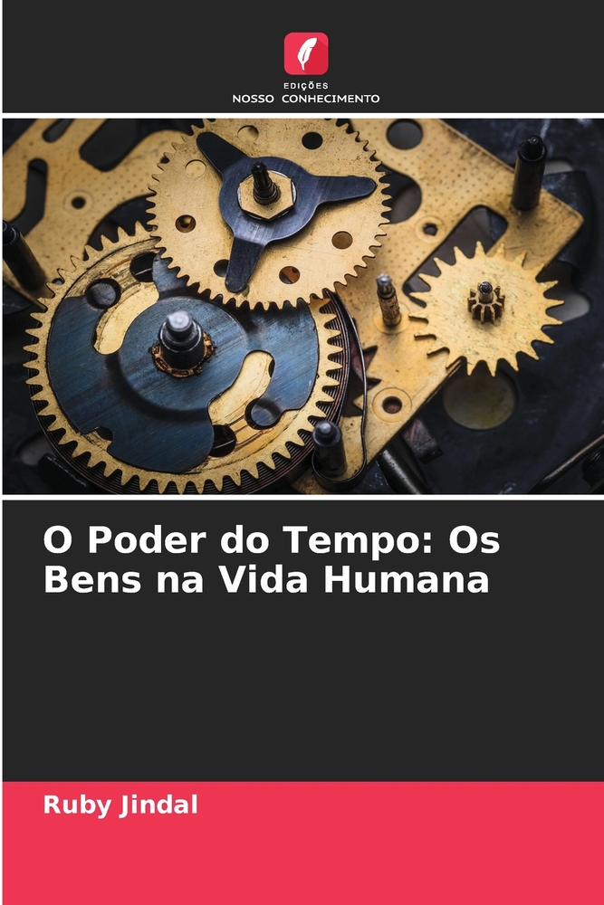 O Poder do Tempo: Os Bens na Vida Humana cover