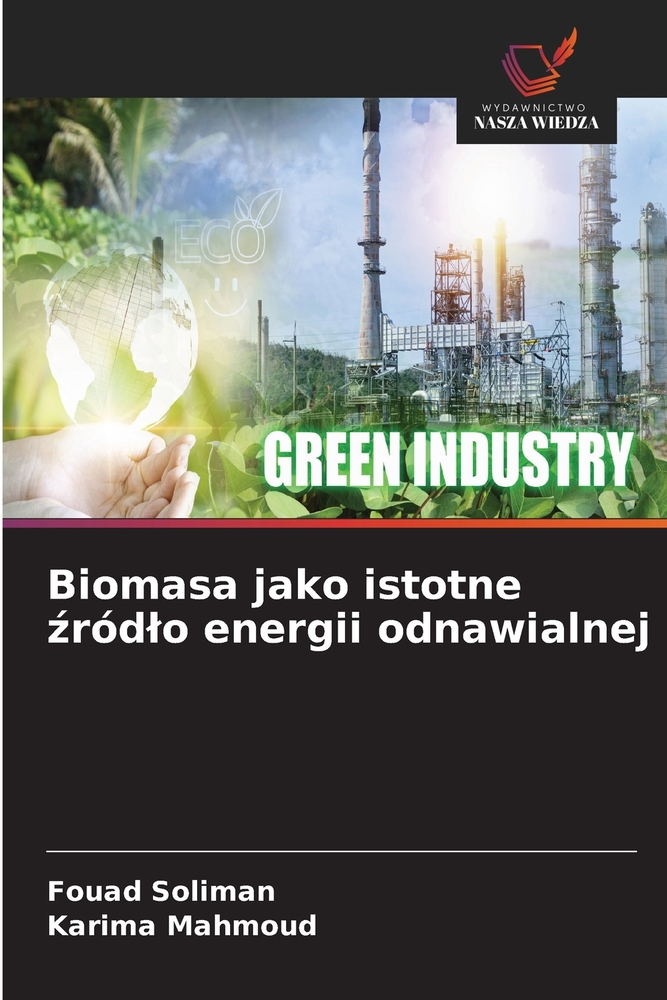 Biomasa jako istotne źródlo energii odnawialnej cover
