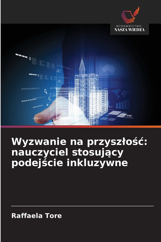 Wyzwanie na przyszlośc: nauczyciel stosujący podejście inkluzywne cover
