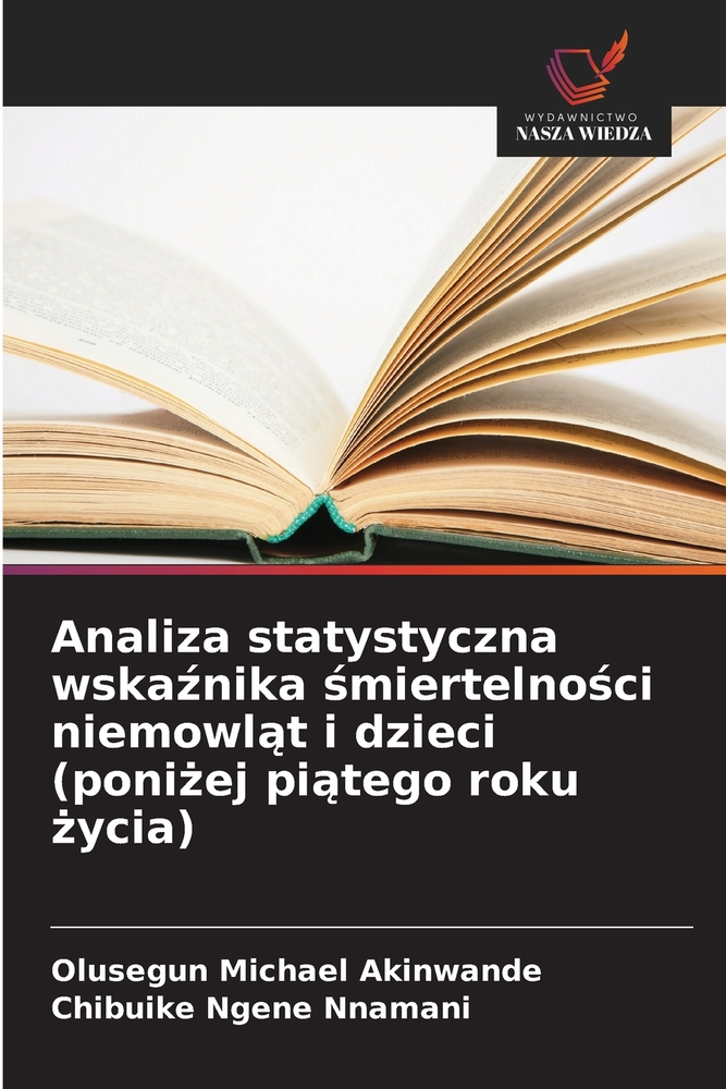 Analiza statystyczna wskaźnika śmiertelności niemowląt i dzieci (poniżej piątego roku życia) cover