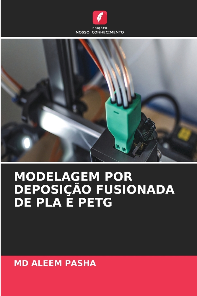Modelagem Por Deposição Fusionada de Pla E Petg cover