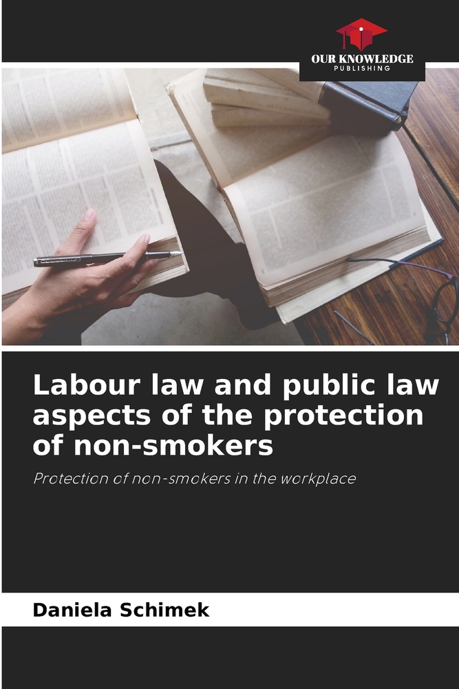 Labour law and public law aspects of the protection of non-smokers cover