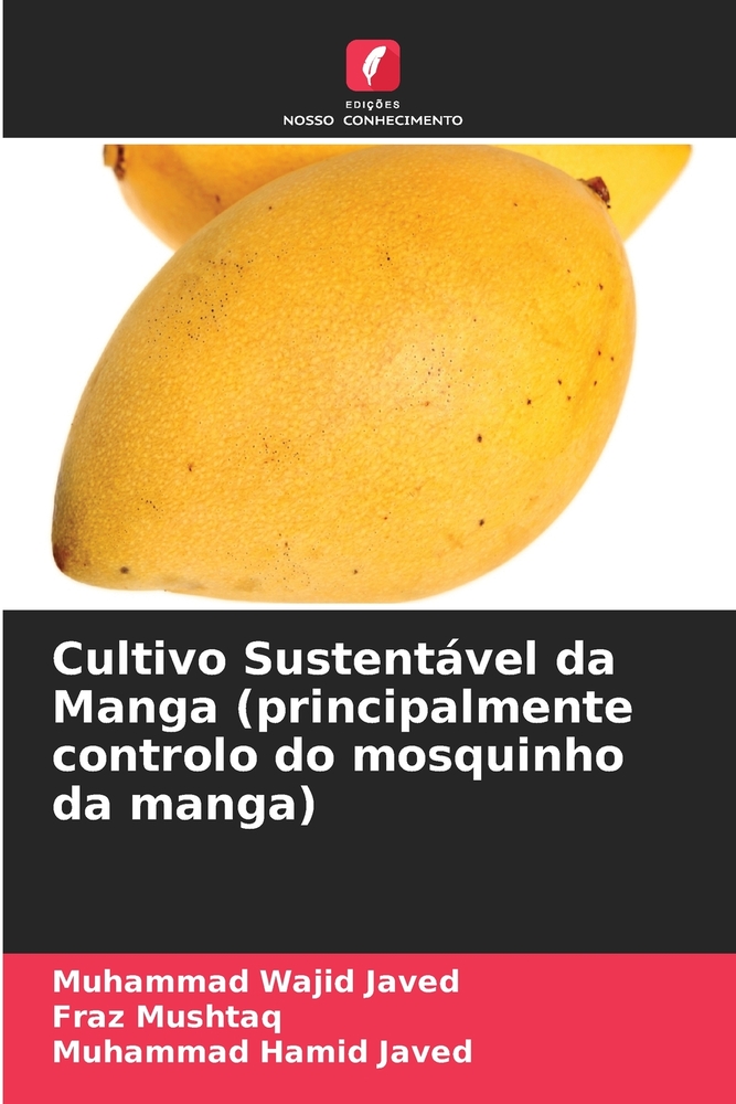 Cultivo Sustentável da Manga (principalmente controlo do mosquinho da manga) cover