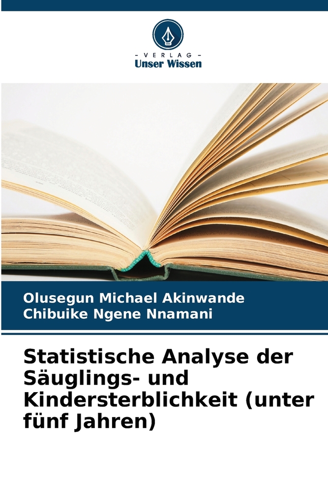 Statistische Analyse der Säuglings- und Kindersterblichkeit (unter fünf Jahren) cover