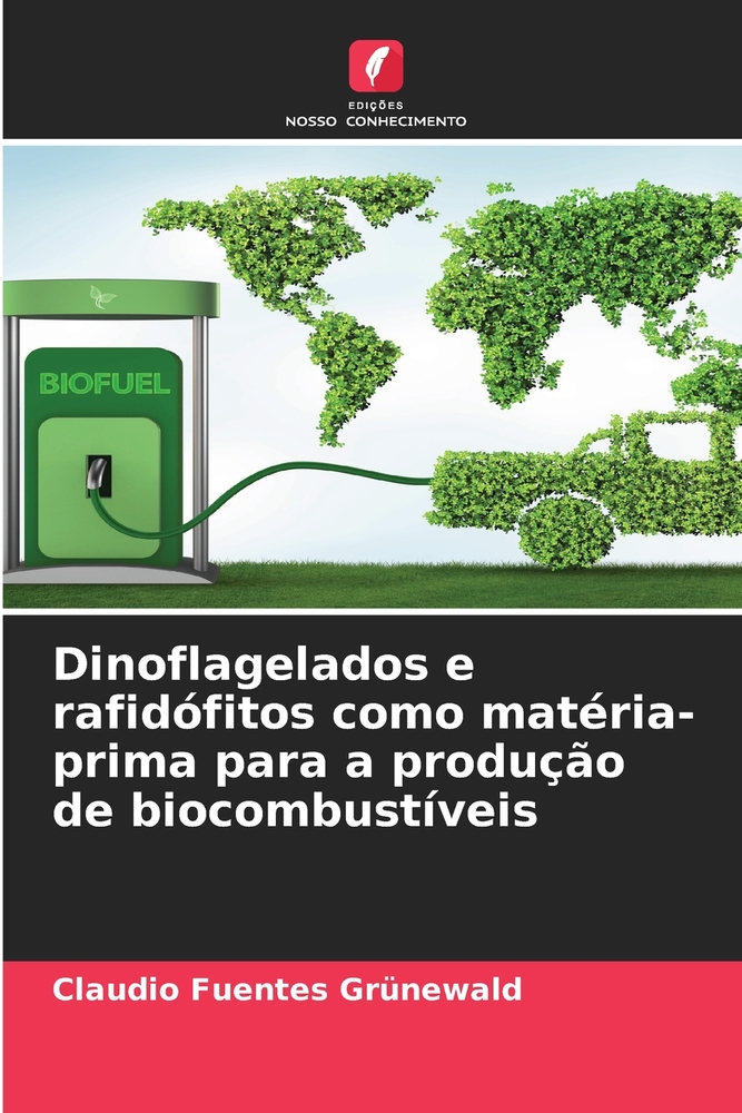 Dinoflagelados e rafidófitos como matéria-prima para a produção de biocombustíveis cover