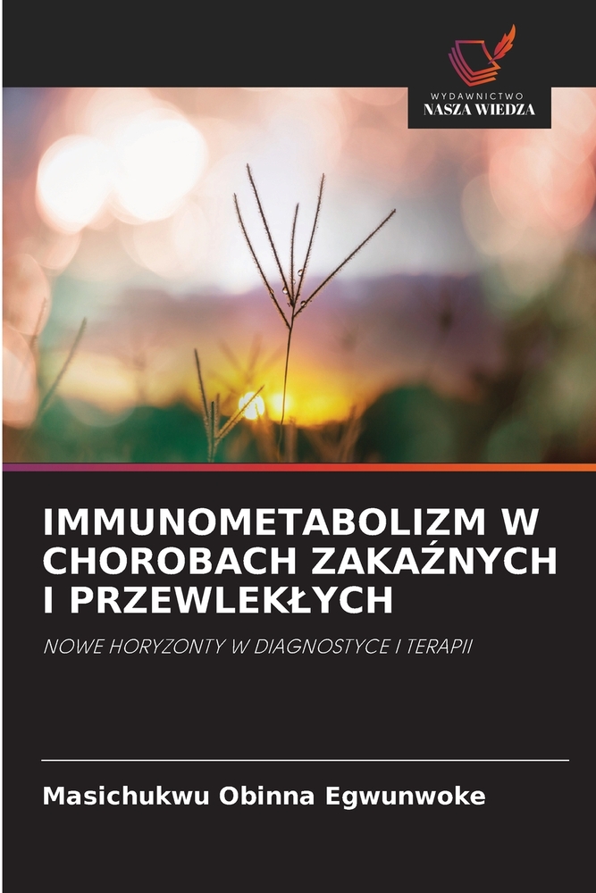 Immunometabolizm W Chorobach ZakaŹnych I Przewleklych cover