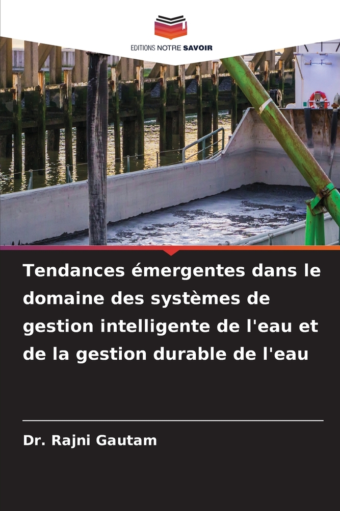Tendances émergentes dans le domaine des systèmes de gestion intelligente de l'eau et de la gestion durable de l'eau cover
