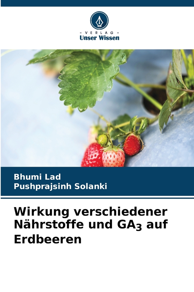 Wirkung verschiedener Nährstoffe und GA3 auf Erdbeeren cover