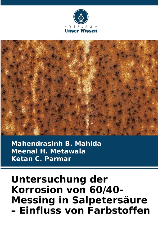 Untersuchung der Korrosion von 60/40-Messing in Salpetersäure - Einfluss von Farbstoffen cover