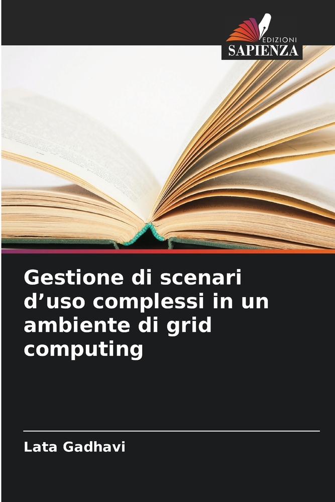 Gestione di scenari d'uso complessi in un ambiente di grid computing cover