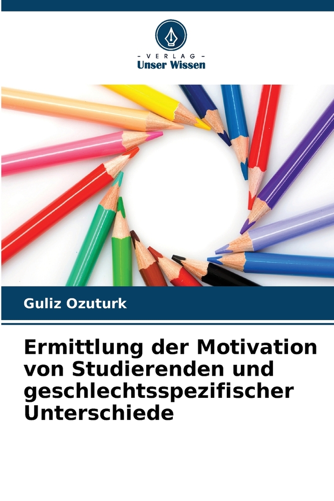 Ermittlung der Motivation von Studierenden und geschlechtsspezifischer Unterschiede cover