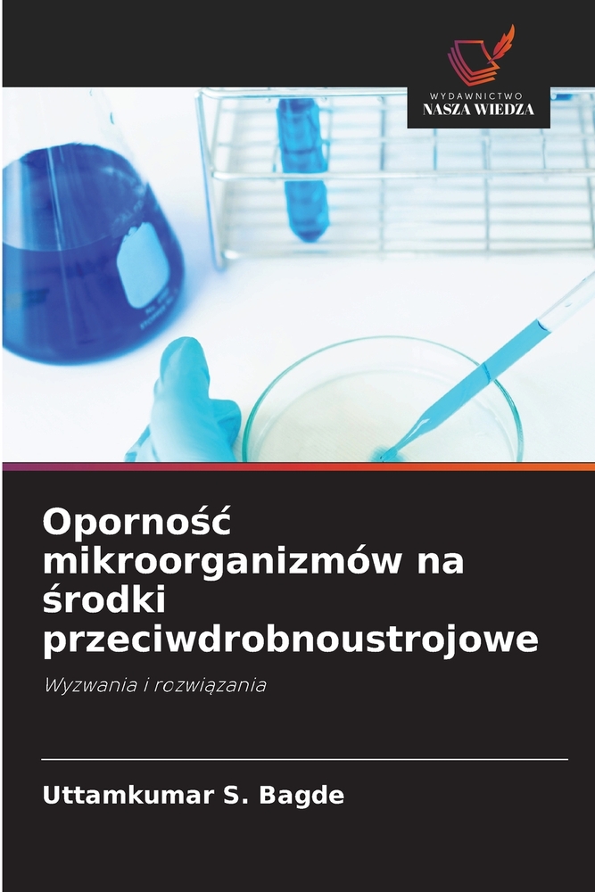 Opornośc mikroorganizmów na środki przeciwdrobnoustrojowe cover
