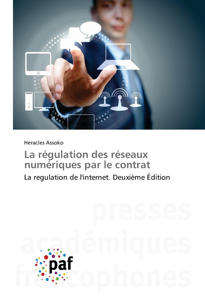 La régulation des réseaux numériques par le contrat cover