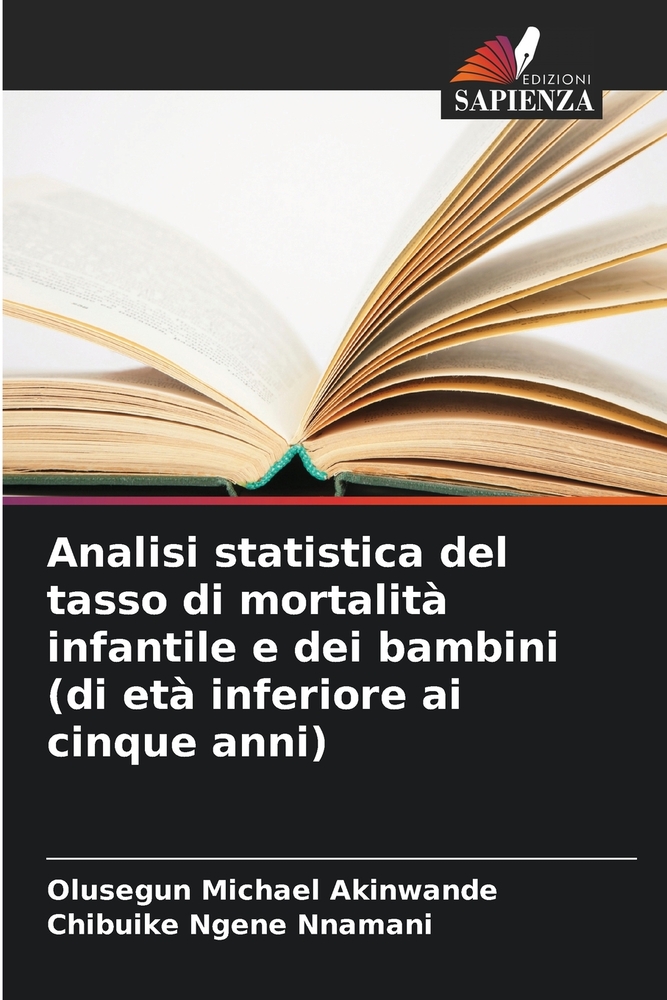 Analisi statistica del tasso di mortalità infantile e dei bambini (di età inferiore ai cinque anni) cover
