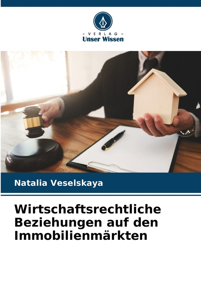 Wirtschaftsrechtliche Beziehungen auf den Immobilienmärkten cover
