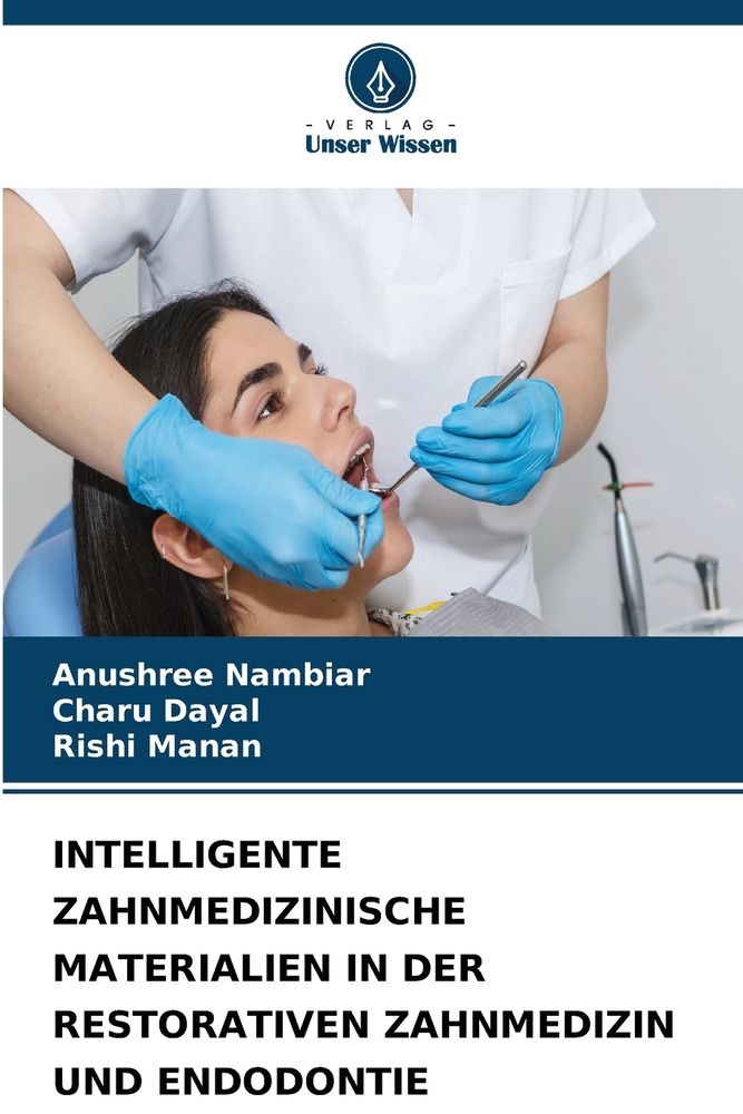 Intelligente Zahnmedizinische Materialien in Der Restorativen Zahnmedizin Und Endodontie cover