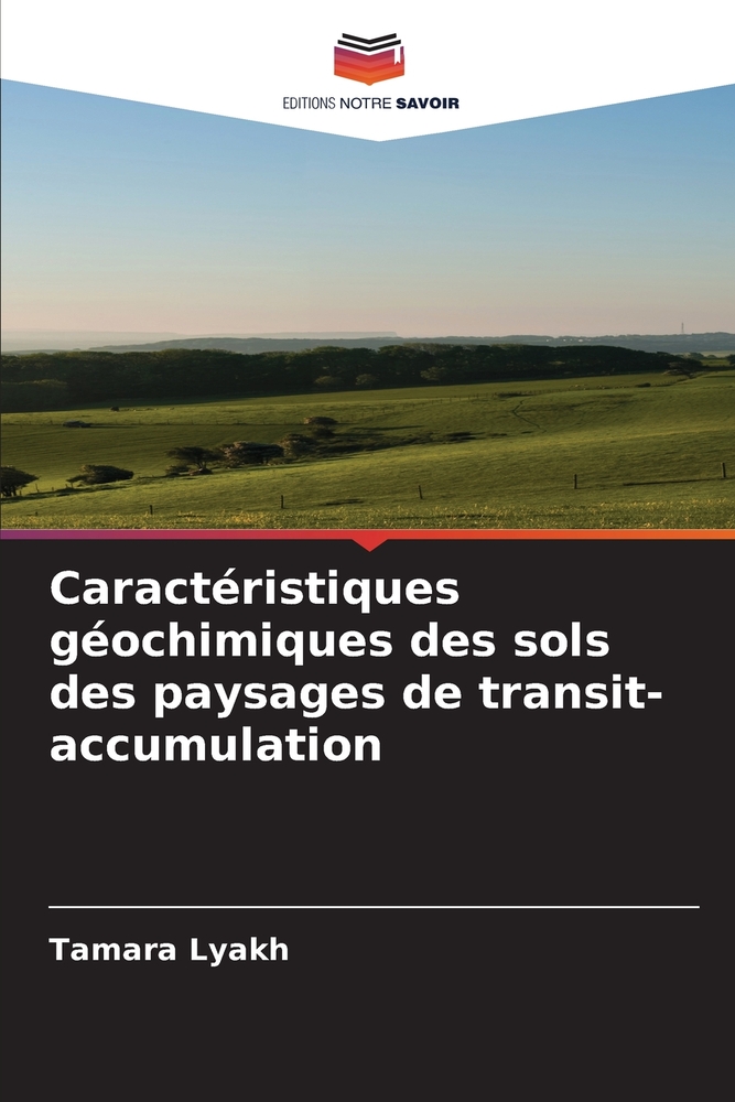 Caractéristiques géochimiques des sols des paysages de transit-accumulation cover