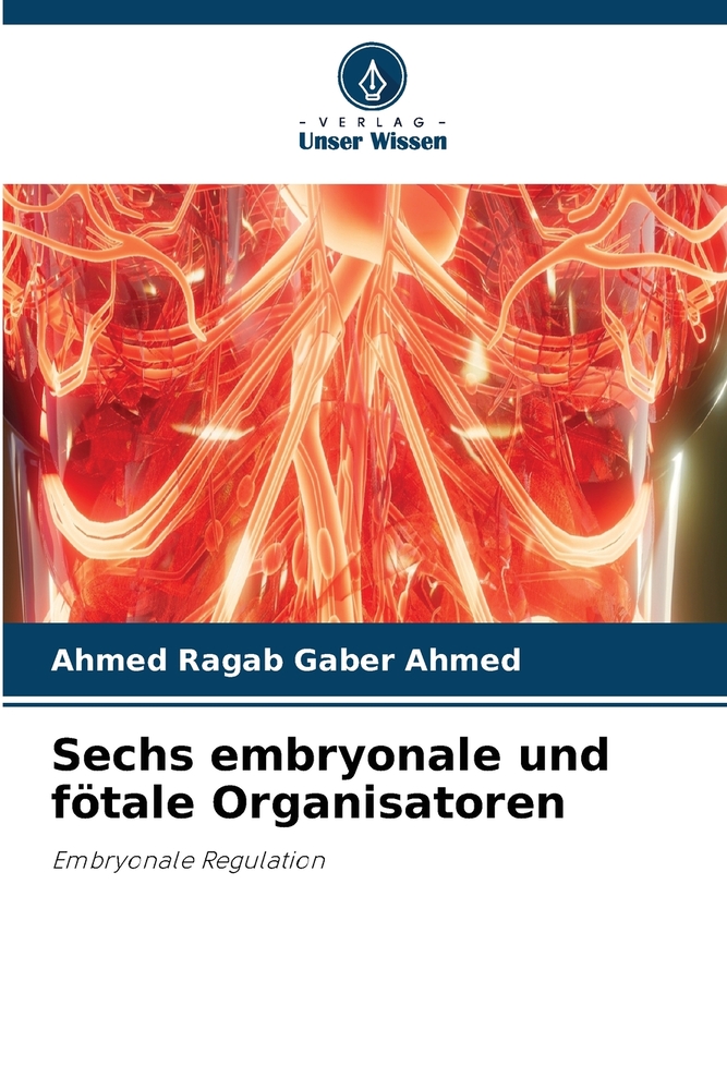 Sechs embryonale und fötale Organisatoren cover
