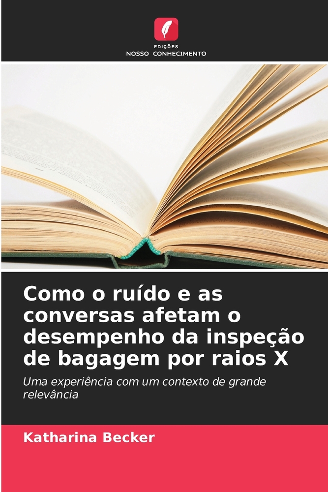 Como o ruído e as conversas afetam o desempenho da inspeção de bagagem por raios X cover
