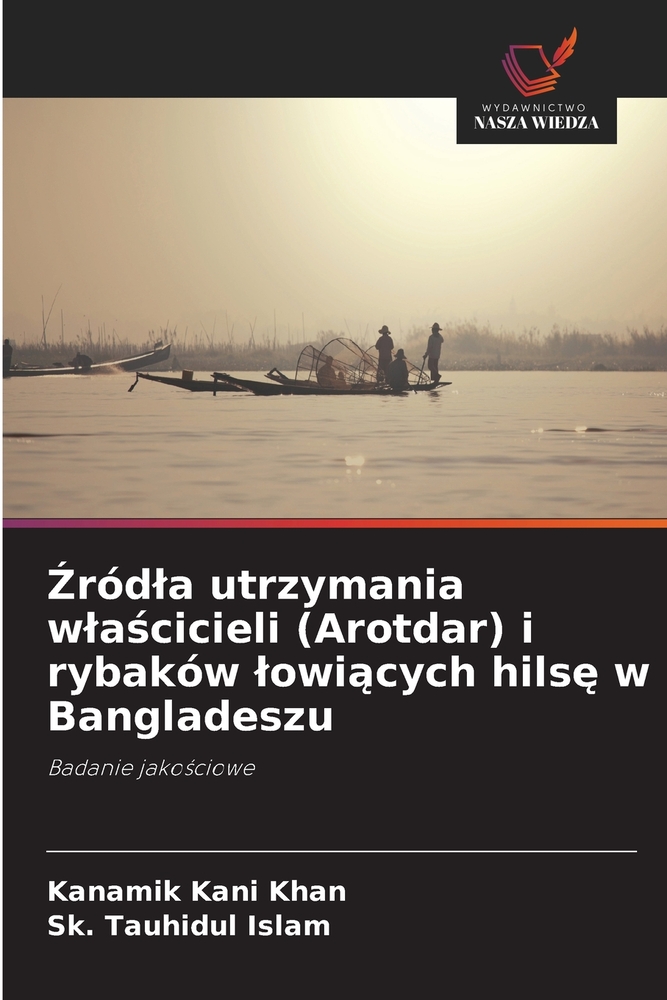 Źródla utrzymania wlaścicieli (Arotdar) i rybaków lowiących hilsę w Bangladeszu cover