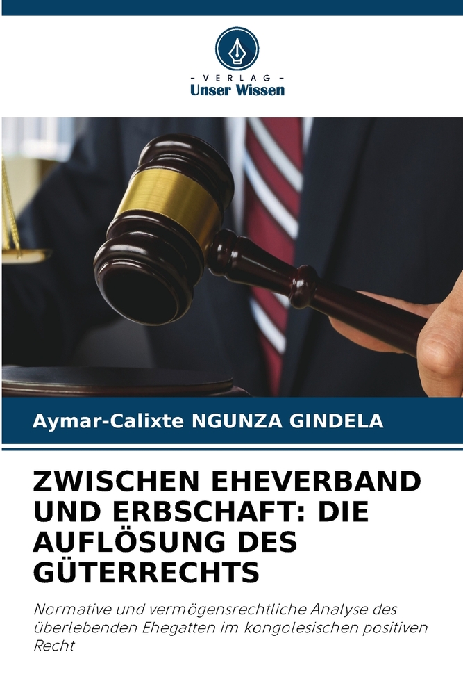 Zwischen Eheverband Und Erbschaft: Die Auflösung Des Güterrechts cover