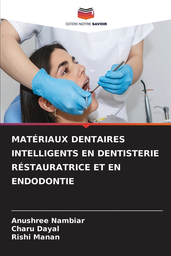 Matériaux Dentaires Intelligents En Dentisterie Réstauratrice Et En Endodontie cover