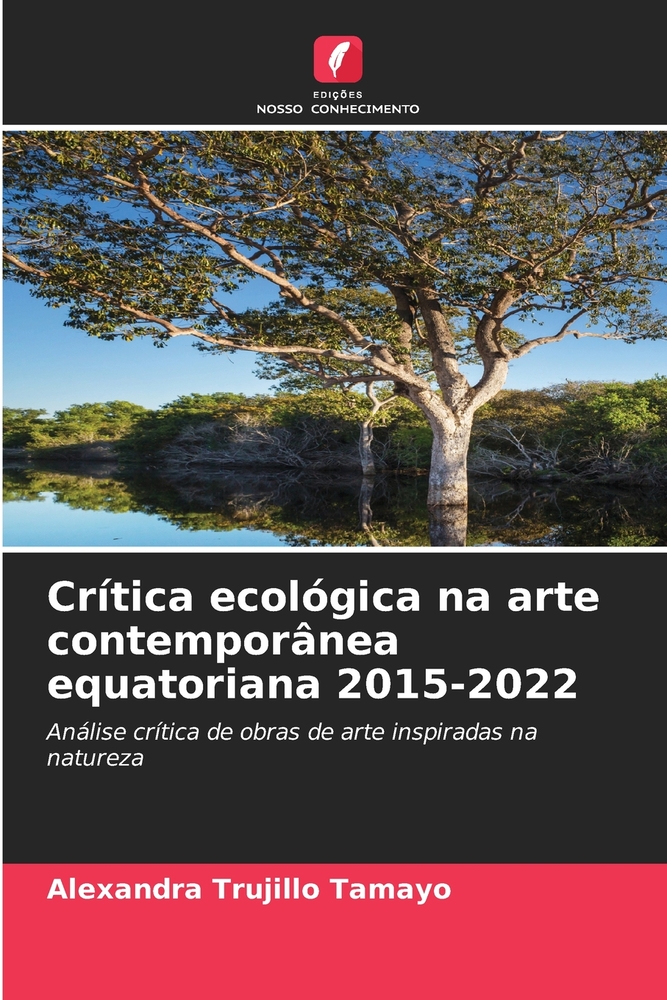 Crítica ecológica na arte contemporânea equatoriana 2015-2022 cover