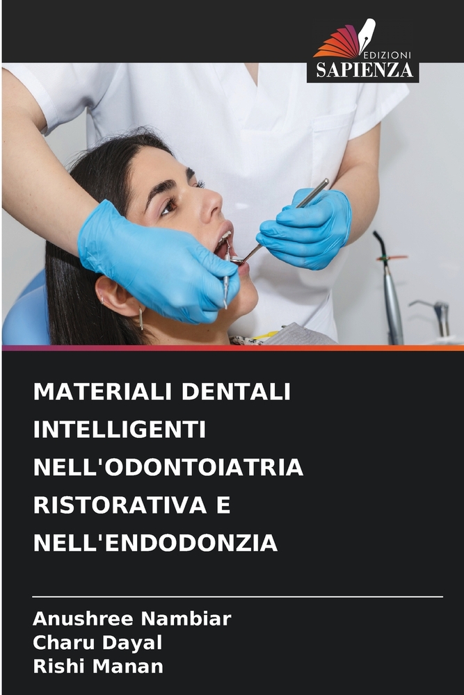 Materiali Dentali Intelligenti Nell'odontoiatria Ristorativa E Nell'endodonzia cover