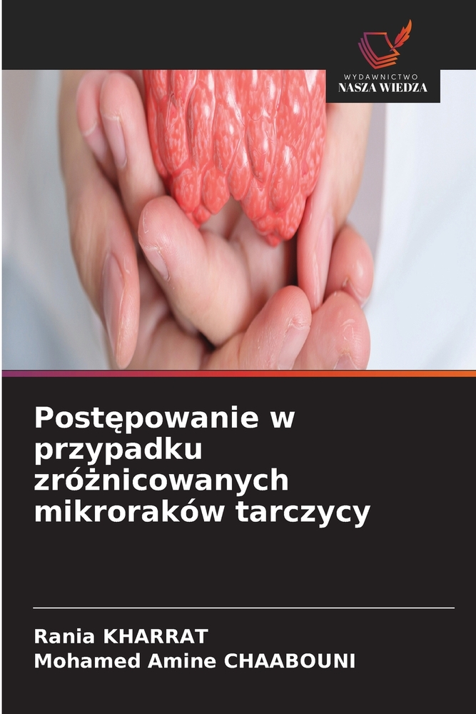 Postępowanie w przypadku zróżnicowanych mikroraków tarczycy cover