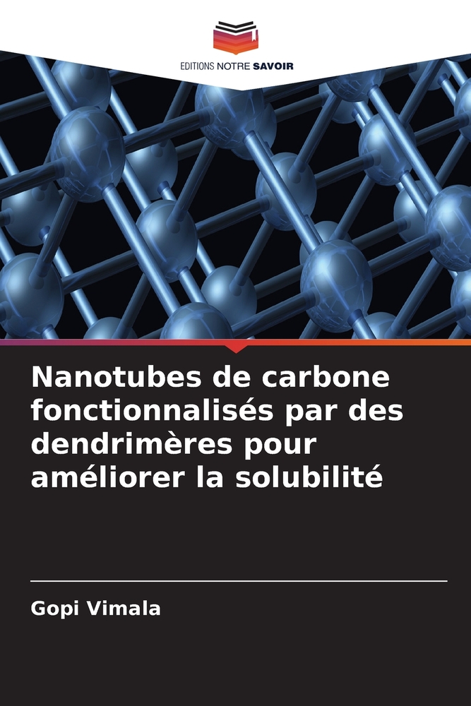 Nanotubes de carbone fonctionnalisés par des dendrimères pour améliorer la solubilité cover